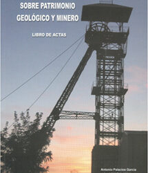 VII CONGRESO INTERNACIONAL SOBRE PATRIMONIO GEOLÓGICO Y MINERO