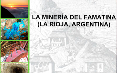 La Minería del Famatina (La Rioja, Argentina)