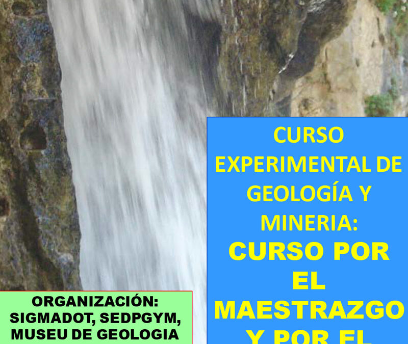Curso experimental de Geología y Minería por el Maestrazgo y por el Maestrat
