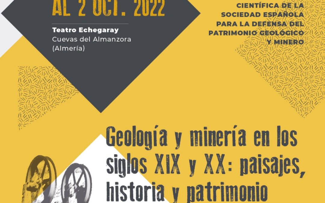 XIX Congreso Internacional sobre Patrimonio Geológico y Minero. XXIII Sesión Científica de la SEDPGYM