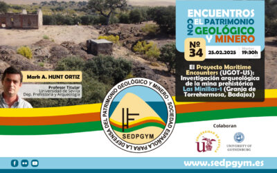 El Proyecto Maritime Encounters (UGOT-US):Investigación arqueológica de la mina prehistórica Las Minillas-1 (Granja de Torrehermosa, Badajoz).