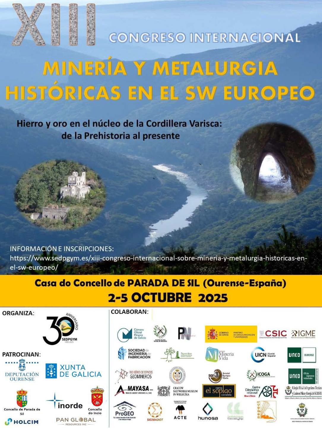 XIII Congreso Internacional. Minería y Metalurgia Históricas en el SW Europeo. Hierro y Oro en el núcleo de la Cordillera Varisca: De la Prehistoria al Presente.