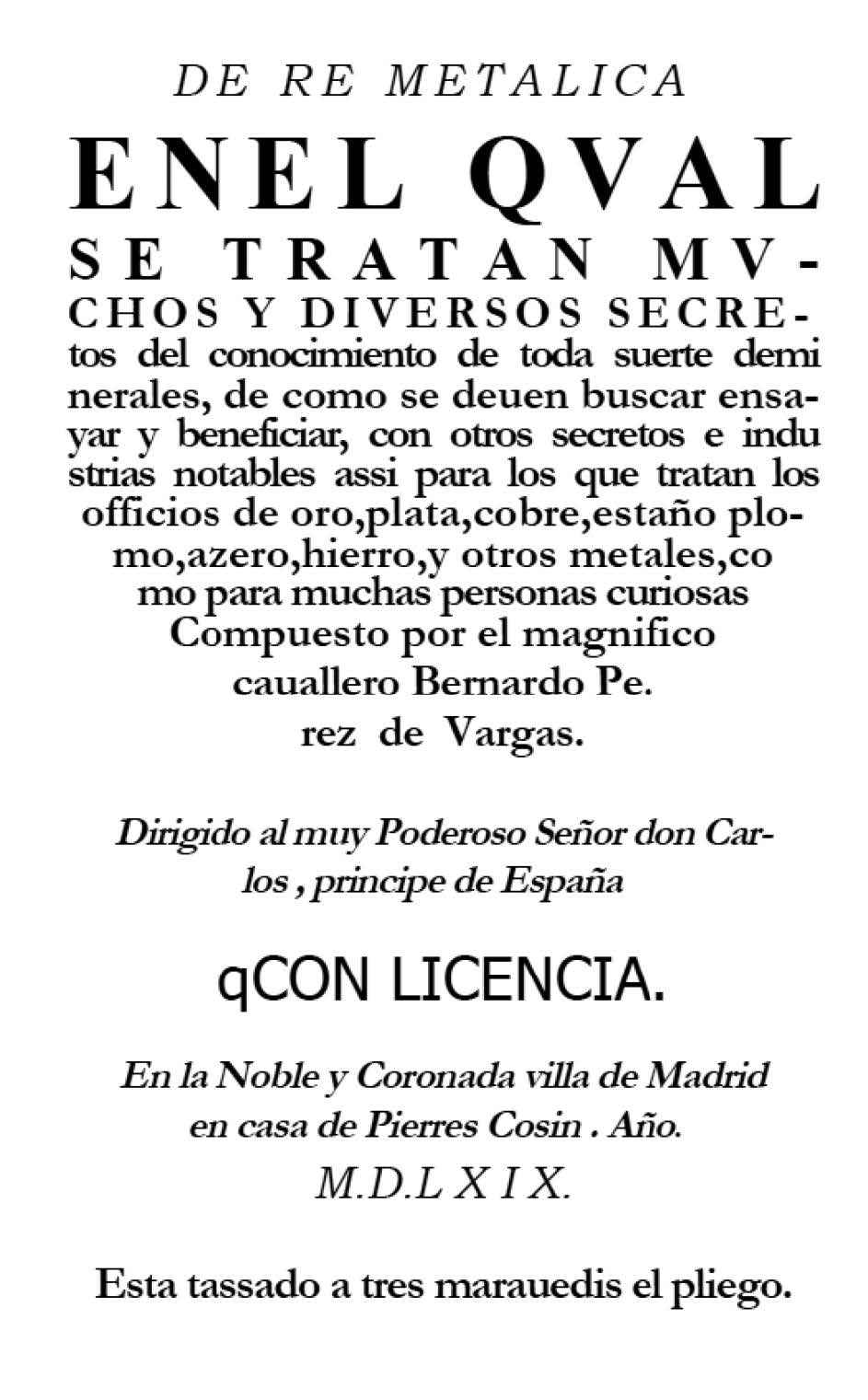 Figura 7. Portada del libro, Pérez Vargas, B. De re metallica, Madrid, Pierres Cosin, 1569.