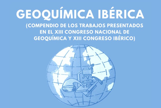 Geoquímica Ibérica: Trabajos del XIII Congreso Nacional y XIII IbéricoGeoquímica Ibérica.